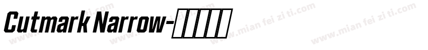 Cutmark Narrow字体转换